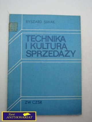TECHNIKA I KULTURA SPRZEDAŻY Ryszard Siwak