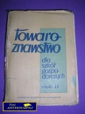 TOWAROZNAWSTWO CZ. 2 TOWAROZNAWSTWO CZ. 2
