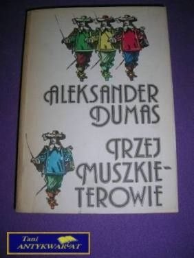TRZEJ MUSZKIETEROWIE