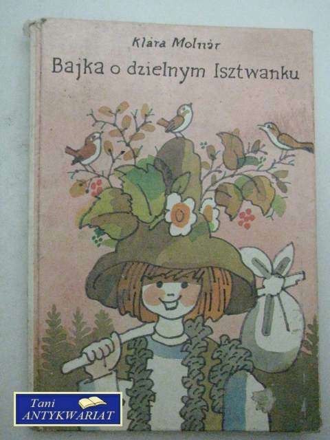 BAJKA O DZIELNYM ISZTWANKU