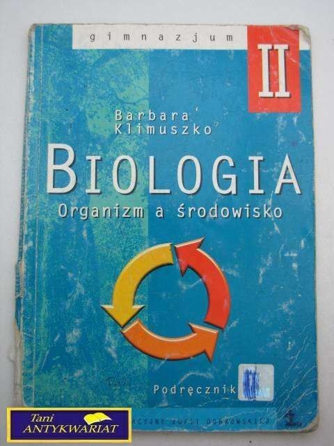 BIOLOGIA II ORGANIZM A ŚRODOWISKO-Klimuszko
