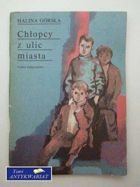 CHŁOPCY Z ULIC MIASTA