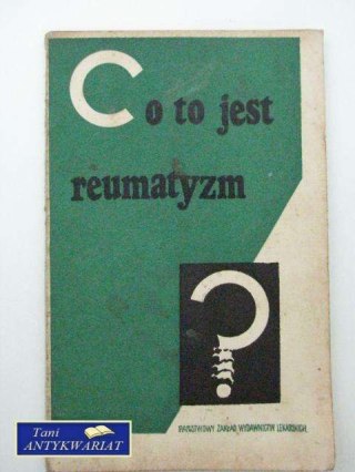 CO TO JEST REUMATYZM?