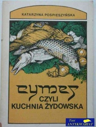 CYMES CZYLI KUCHNIA ŻYDOWSKA