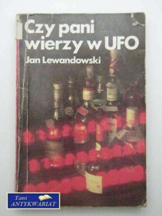 CZY PANI WIERZY W UFO
