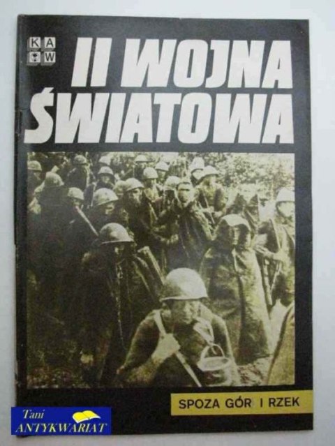 II WOJNA ŚWIATOWA-SPOZA GÓR I RZEK