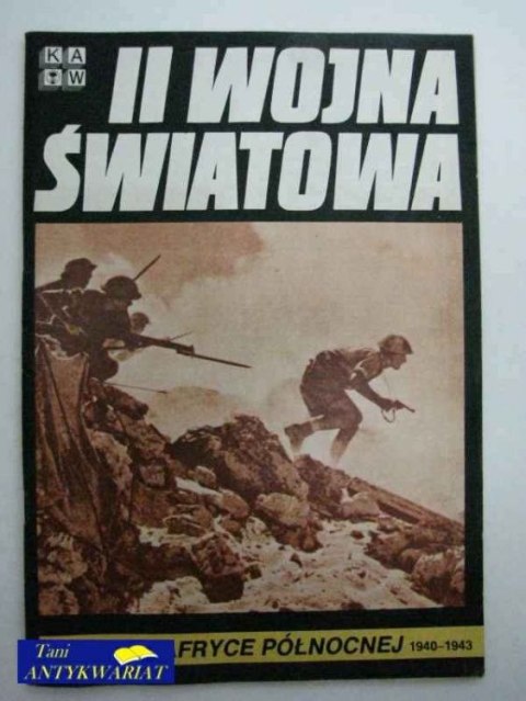 II WOJNA ŚWIATOWA-WOJNA W AFRYCE PÓŁNOCNEJ 1940-1943