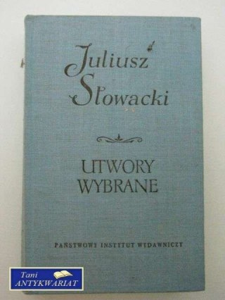 JULIUSZ SŁOWACKI - UTWORY WYBRANE TOM II
