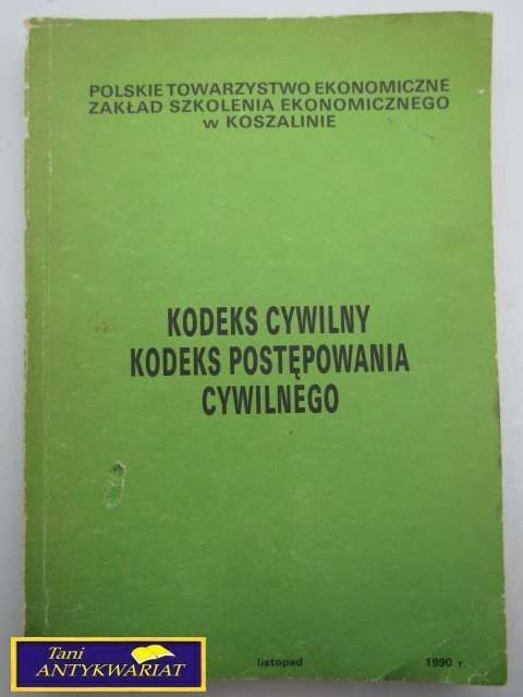 KODEKS CYWILNY KODEKS POSTĘPOWANIA CYWILNEGO