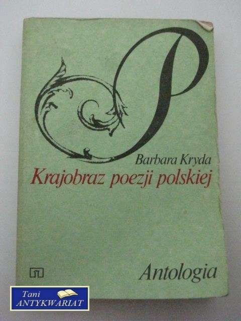 KRAJOBRAZ POEZJI POLSKIEJ-ANTOLOGIA KRAJOBRAZ POEZJI POLSKIEJ-ANTOLOGIA