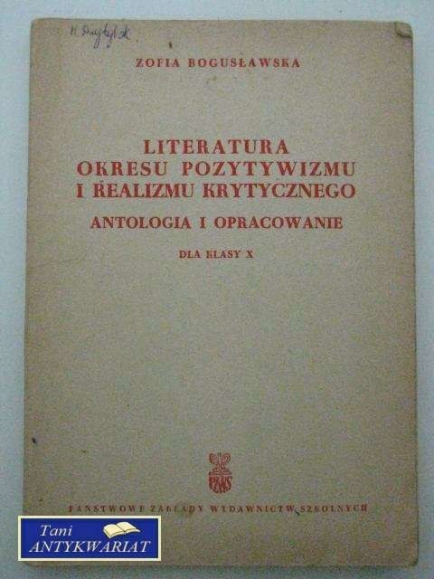 LITERATURA OKRESU POZYTYWIZMU I REALIZMU KRYTYCZNEGO LITERATURA OKRESU POZYTYWIZMU I REALIZMU KRYTYCZNEGO