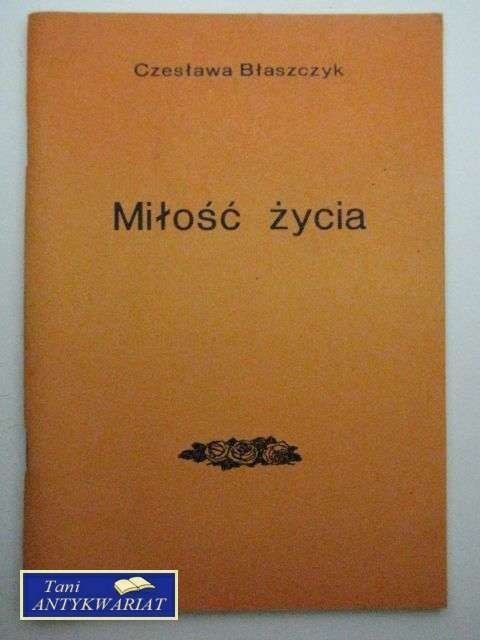 MIŁOŚĆ ŻYCIA