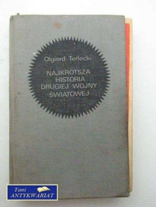 NAJKRÓTSZA HISTORIA DRUGIEJ WOJNY ŚWIATOWEJ