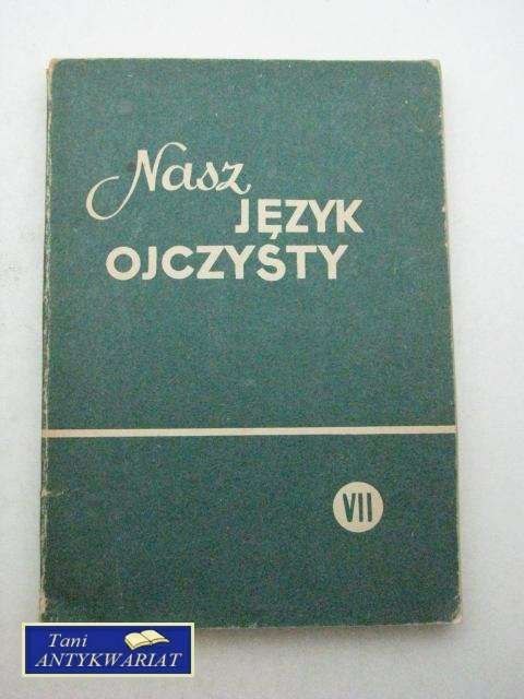 NASZ OJCZYSTY JĘZYK NASZ OJCZYSTY JĘZYK