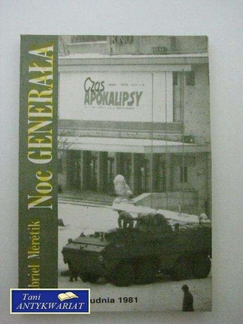 NOC GENERAŁ 13 GRUDNIA 1981