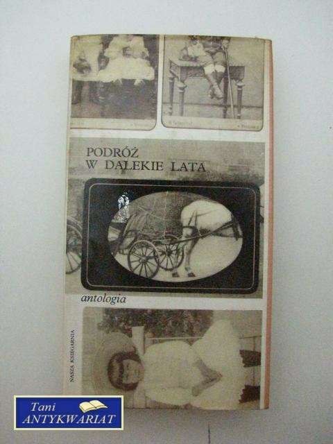PODRÓŻ W DALEKIE LATA