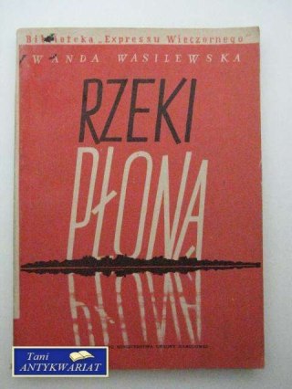 RZEKI PŁONĄ TOM I