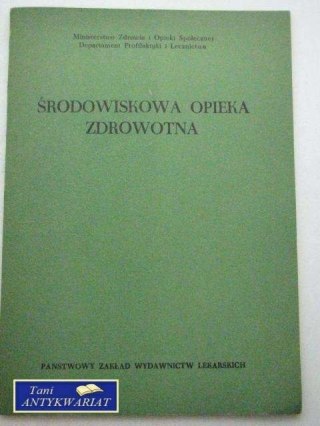 ŚRODOWISKOWA OPIEKA ZDROWOTNA