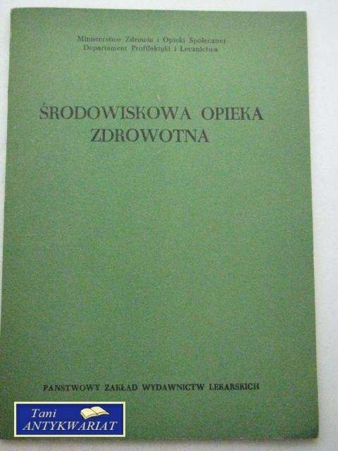 ŚRODOWISKOWA OPIEKA ZDROWOTNA