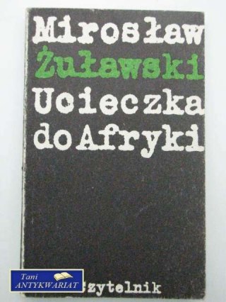 UCIECZKA DO AFRYKI