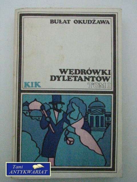 WĘDRÓWKI DYLETANTÓW TOM 1