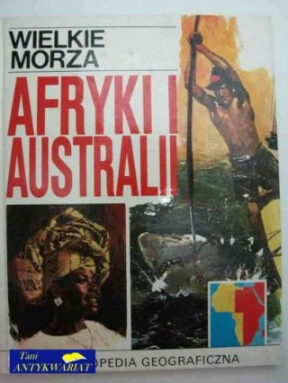 WIELKIE MORZA AFRYKI I AUSTRALII