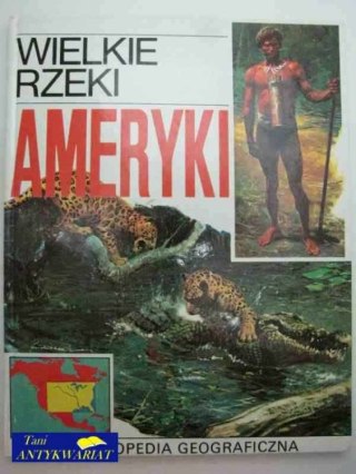 WIELKIE RZEKI AMERYKI