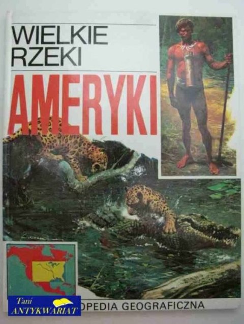 WIELKIE RZEKI AMERYKI