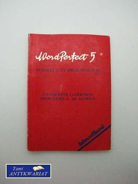 WORD PERFECT 5 - PODRĘCZNY PRZEWODNIK