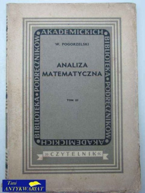 ANALIZA MATEMATYCZNA T. 3