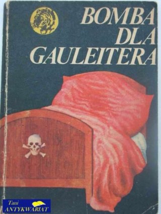 BOMBA DLA GAULEITERA