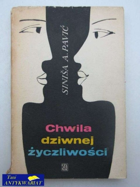 CHWILA DZIWNEJ ŻYCZLIWOŚCI