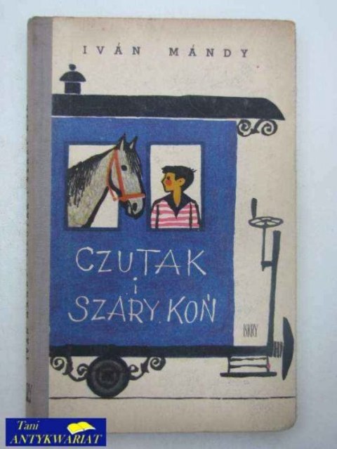 CZUTAK I SZARY KOŃ
