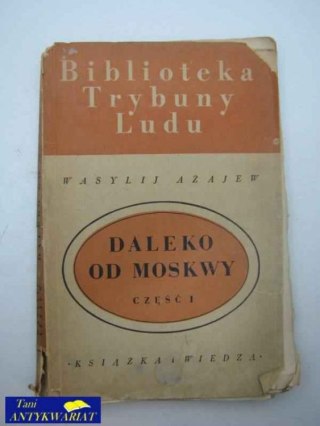 DALEKO OD MOSKWY CZ.1
