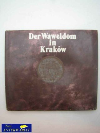 DER WAWELDOM IN KRAKÓW