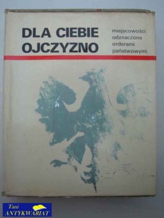 DLA CIEBIE OJCZYZNO