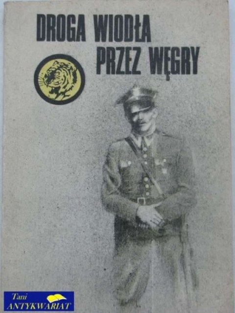 DROGA WIODŁA PRZEZ WĘGRY