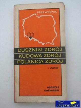 DUSZNIKI ZDRÓJ KUDOWA ZDRÓJ POLANICA ZDRÓJ