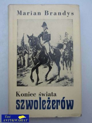 KONIEC ŚWIATA SZWOLEŻERÓW III