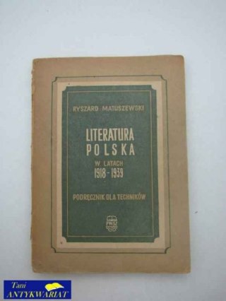 LITERATURA POLSKA W LATACH 1918- 1939 PODRĘCZNIK DLA TE