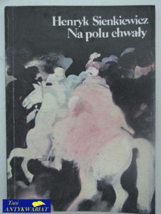 NA POLU CHWAŁY