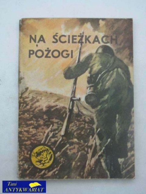 NA ŚCIEŻKACH POŻOGI