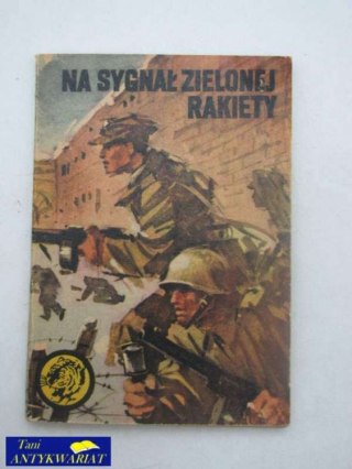 NA SYGNAŁ ZIELONEJ RAKIETY