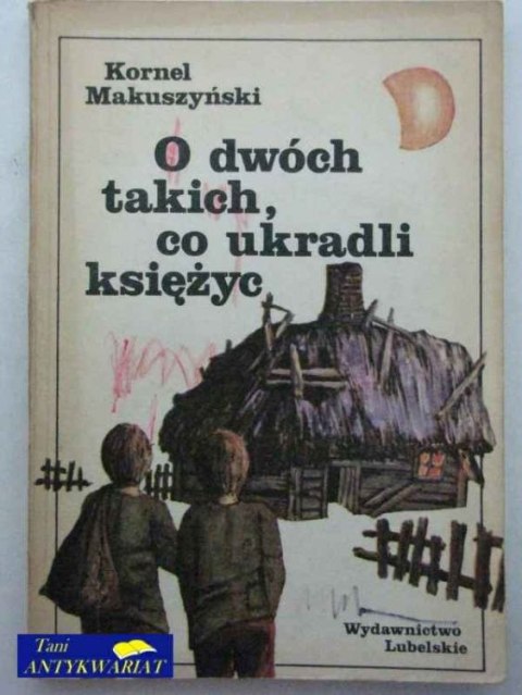 O DWÓCH TAKICH CO UKRADLI KSIĘŻYC