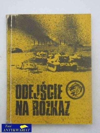 ODEJŚCIE NA ROZKAZ