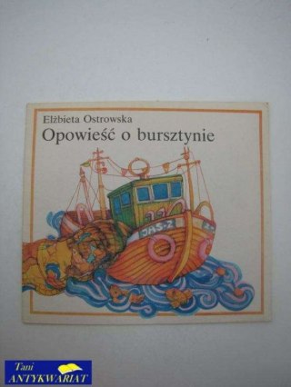 OPOWIEŚĆ O BURSZTYNIE