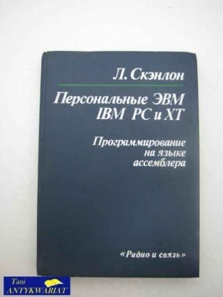 OSOBISTY IBM IBM PC I XT PROGRAMOWANIE W JĘZYKU ASSAMBL