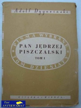 PAN JĘDZRZEJ PISZCZALSKI T. 1