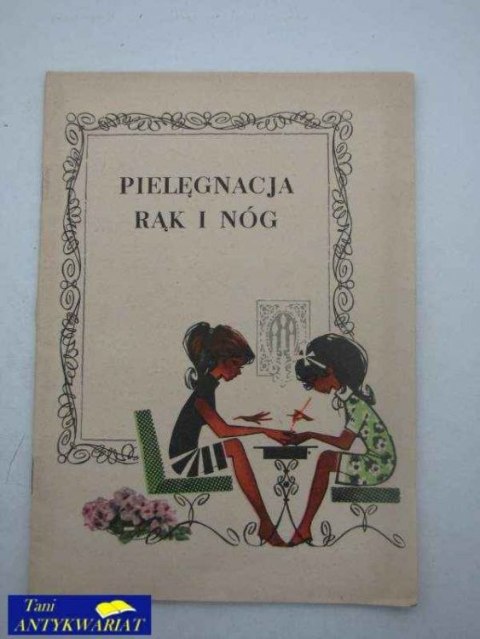 PIELĘGNACJA RĄK I NÓG