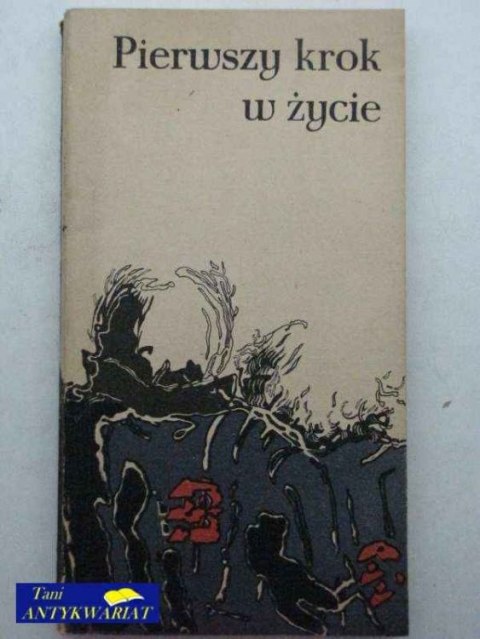 PIERWSZY KROK W ŻYCIE